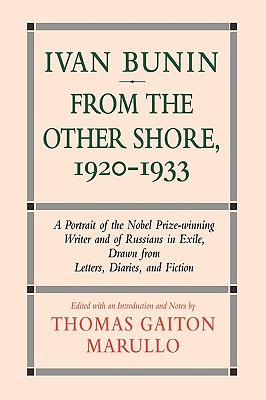 Ivan Bunin: From the Other Shore, 1920-1933