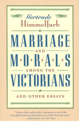 Marriage and Morals Among the Victorians