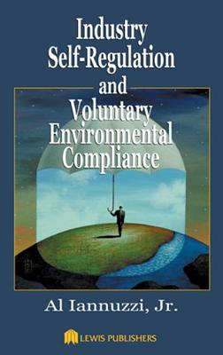 Industry Self-Regulation and Voluntary Environmental Compliance