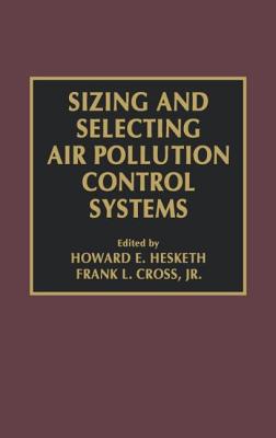 Sizing and Selecting Air Pollution Control Systems