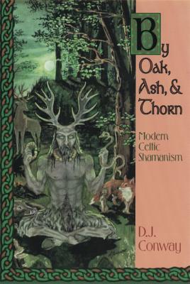 By Oak, Ash and Thorn