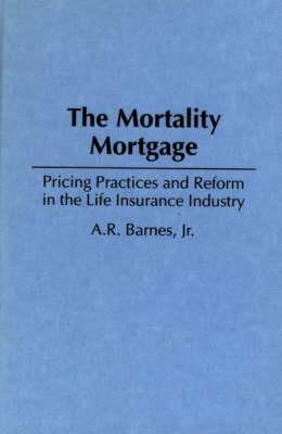 The Mortality Mortgage