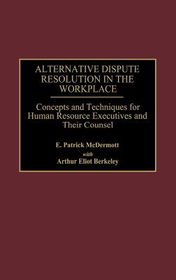 Alternative Dispute Resolution in the Workplace