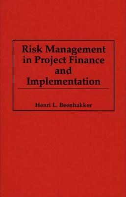 Risk Management in Project Finance and Implementation