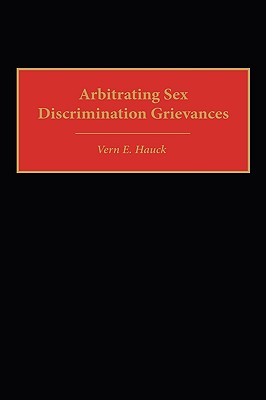 Arbitrating Sex Discrimination Grievances