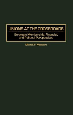 Unions at the Crossroads