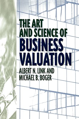 The Art and Science of Business Valuation