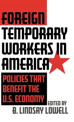 Foreign Temporary Workers in America