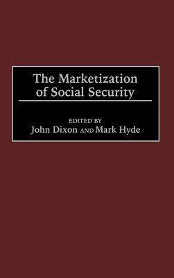 The Marketization of Social Security