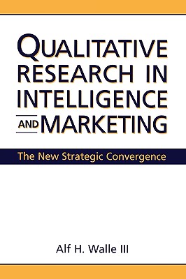 Qualitative Research in Intelligence and Marketing