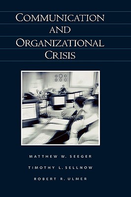 Communication and Organizational Crisis