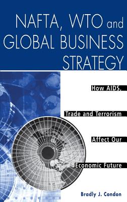 NAFTA, WTO and Global Business Strategy