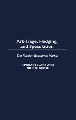 Arbitrage, Hedging, and Speculation