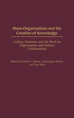 Meso-Organizations and the Creation of Knowledge