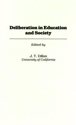 Deliberation in Education and Society