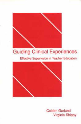 Guiding Clinical Experiences