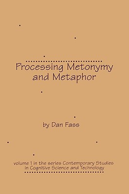 Processing Metonymy and Metaphor