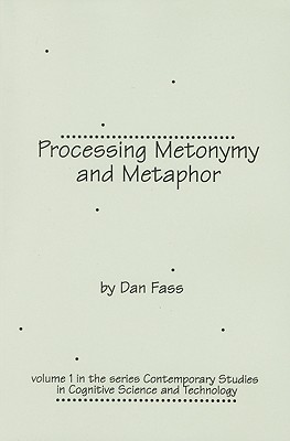 Processing Metonymy and Metaphor