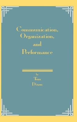 Communication, Organization, and Performance