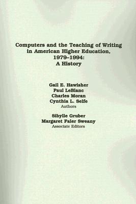 Computers and the Teaching of Writing in American Higher Education, 1979-1994