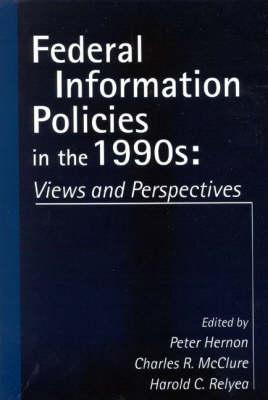 Federal Information Policies in the 1990s