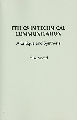 Ethics in Technical Communication