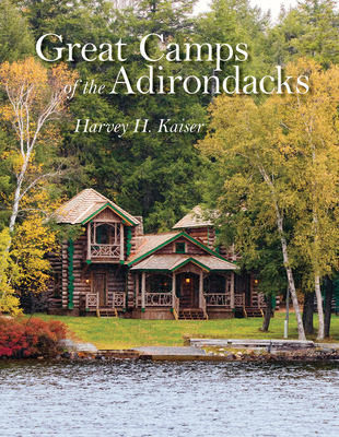 Great Camps of the Adirondacks