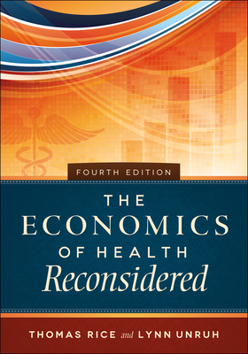 The Economics of Health Reconsidered