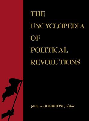 The Encyclopedia of Political Revolutions