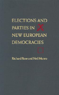 Elections and Parties in New European Democracies