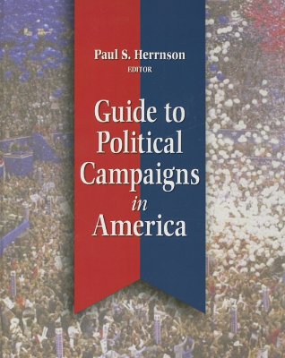 Guide to Political Campaigns in America