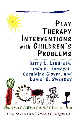 Play Therapy Interventions with Children's Problems