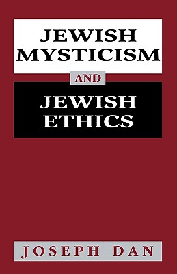 Jewish Mysticism and Jewish Ethics