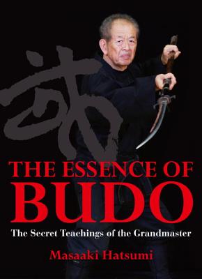 The Essence Of Budo