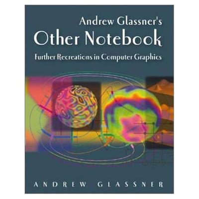Andrew Glassner''s Other Notebook