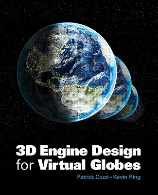 3D Engine Design for Virtual Globes