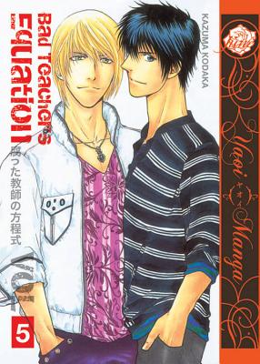 Bad Teacher's Equation Volume 5 (Yaoi Manga)