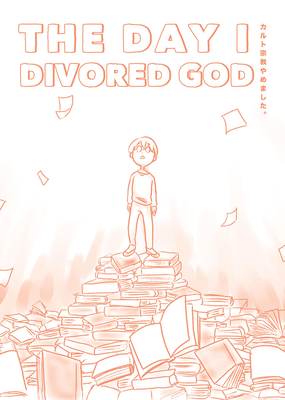 The Day I Divorced God