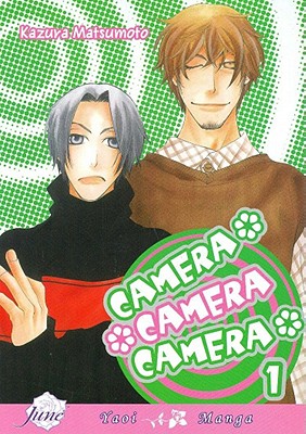 Camera, Camera, Camera Volume 1 (Yaoi)