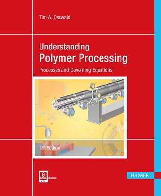 Understanding Polymer Processing