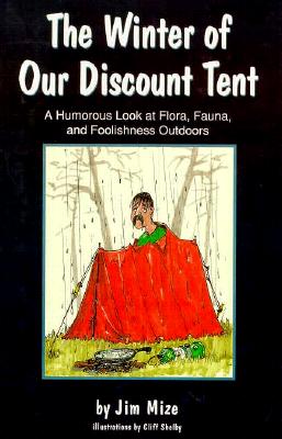 The Winter of Our Discount Tent