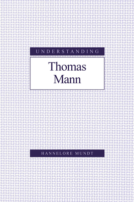 Understanding Thomas Mann
