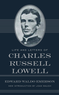 Life and Letters of Charles Russell Lowell