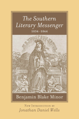 The Southern Literary Messenger, 1834-1864