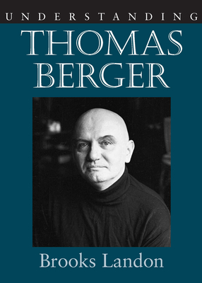 Understanding Thomas Berger