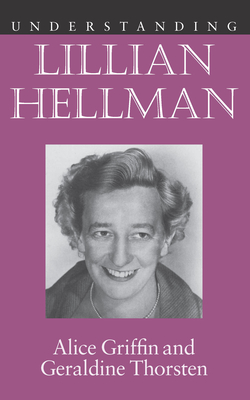 Understanding Lillian Hellman