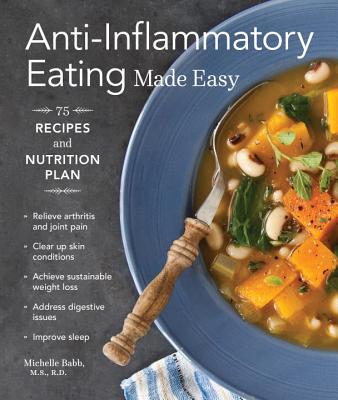 Anti-Inflammatory Eating Made Easy