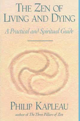 The Zen of Living and Dying