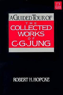 A Guided Tour of the Collected Works of C.G. Jung