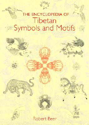 The Encyclopedia of Tibetan Symbols and Motifs